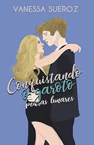 Conquistando o garoto: Pedras Lunares – Vanessa Sueroz