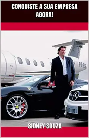 CONQUISTE A SUA EMPRESA AGORA! - SIDNEY SOUZA