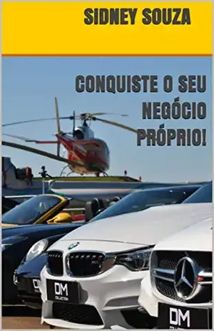 CONQUISTE O SEU NEGÓCIO PRÓPRIO! - SIDNEY SOUZA