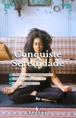 Conquiste serenidade - Caio  Moisés