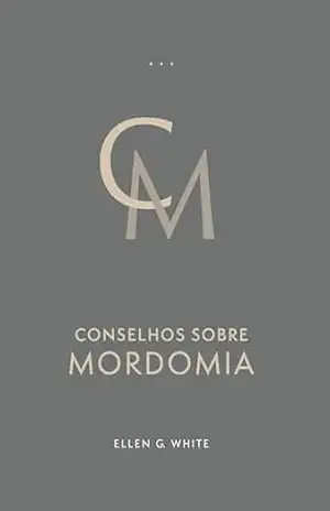 Conselhos Sobre Mordomia – Ellen G. White
