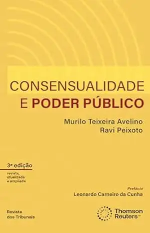 Consensualidade e poder público – Murilo Teixeira Avelino