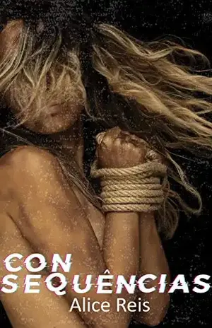Consequências – Alice Reis