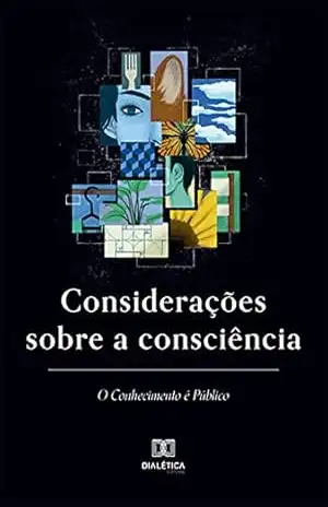Considerações sobre a consciência – Lucas Butenas Lopez