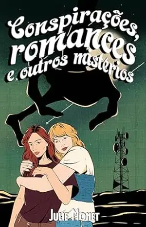 Conspirações, Romances e Outros Mistérios – Julie Monet