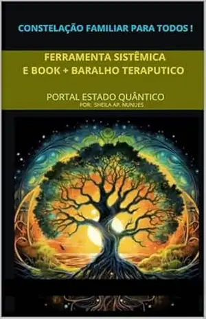 Constelação familiar é para todos: e book + baralho terapêutico - SHEILA NUNES