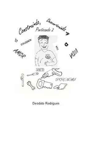 Construindo, Desconstruindo... Poetizando 2 - Deodato Rodrigues