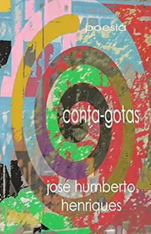 Conta–gotas – José Humberto da Silva Henriques