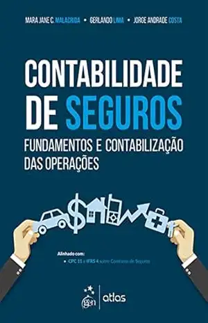 Contabilidade de Seguros – Fundamentos e Contabilização das Operações – Mara Jane C. Malacrida