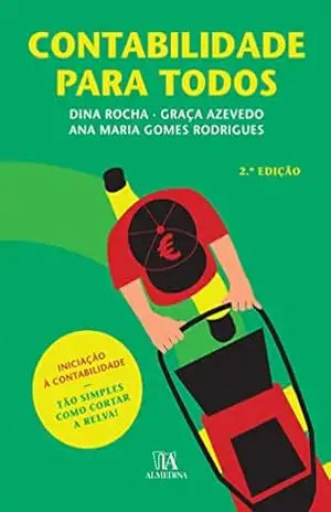 Contabilidade para Todos – 2ª Edição - Ana Maria Rodrigues
