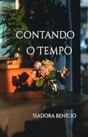 Contando o Tempo – Isadora Benício de Sousa Dias