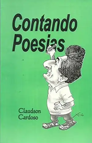 Contando Poesias (Poesia com História Livro 1) – Francico Claudson Saraiva Cardoso Cardoso