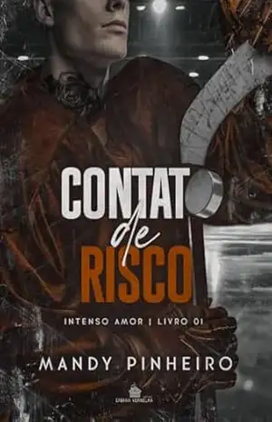 Contato de Risco (Intenso amor) – Mandy  Pinheiro