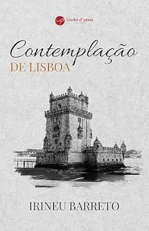 Contemplação de Lisboa – Irineu Barreto