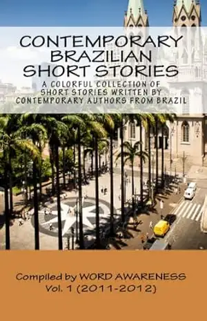 Contemporary Brazilian Short Stories – Vol. 1 (2011–2012) – Word Awareness