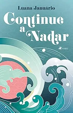 Continue a nadar – Luana Januário