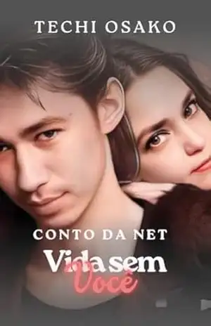 CONTO DA NET – VIDA SEM VOCÊ – TECHI  OSAKO