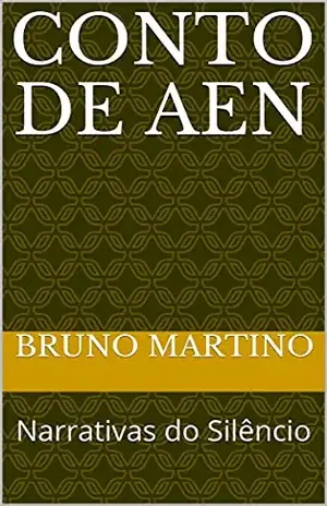 Conto de Aen: Narrativas do Silêncio (Narrativas do Silêncio. Livro 1) - Bruno Martino