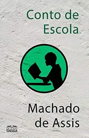 Conto de escola – Machado de Assis