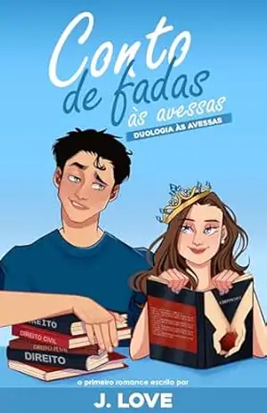 conto de fadas às avessas (Duologia às avessas Livro 1) – J.  Love