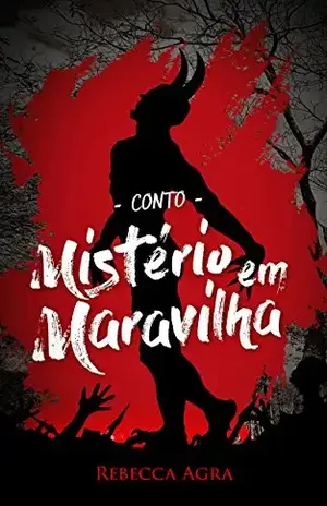 Conto – Mistério em Maravilha – Rebecca Agra
