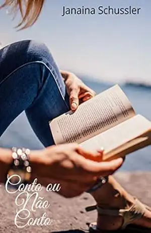 Conto ou não Conto?: Crônicas e Contos do Dia–a–Dia – Janaina Schussler