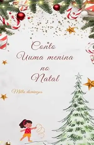 Conto, Uma menina no Natal – Milla  Domingos