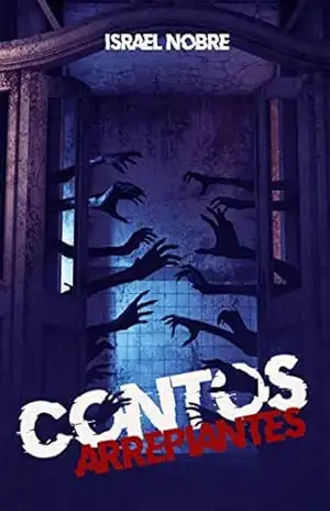 Contos Arrepiantes – Israel Freire Nobre