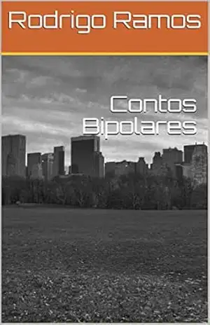 Contos Bipolares – Rodrigo Ramos