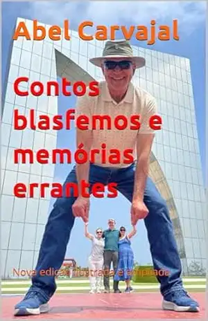 Contos Blasfemos e Memórias Errantes – Abel Carvajal