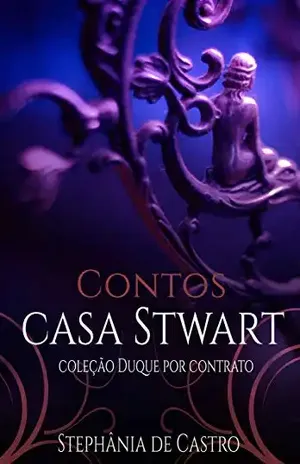 CONTOS CASA STWART: Coleção Duque por Contrato – Stephânia de Castro