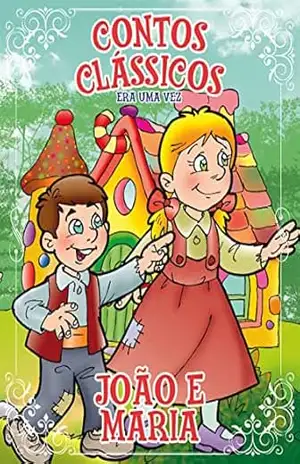 Contos Clássicos Era Uma Vez Edição 09: João e Maria – Online Editora