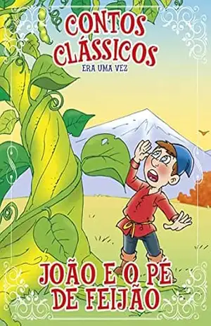 Contos Clássicos Era uma vez Edição 30: João e o Pé de Feijão – Online Editora