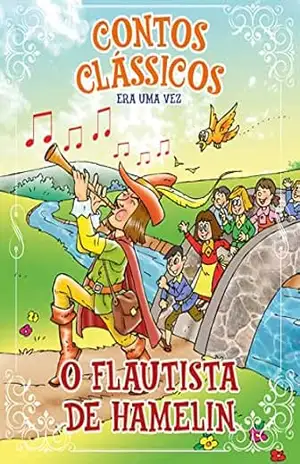 Contos Clássicos Era uma Vez Edição 41: O Flautista de Hamelin – Online Editora