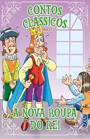 Contos Clássicos Era uma Vez Edição 42: A Roupa Nova do Rei – Online Editora