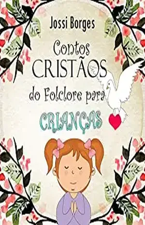 Contos Cristãos do Folclore Para Crianças – Jossi Borges