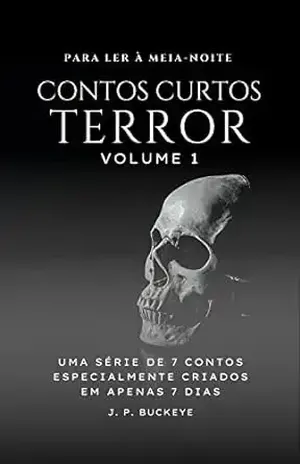 Contos Curtos: Terror - J.P. Buckeye