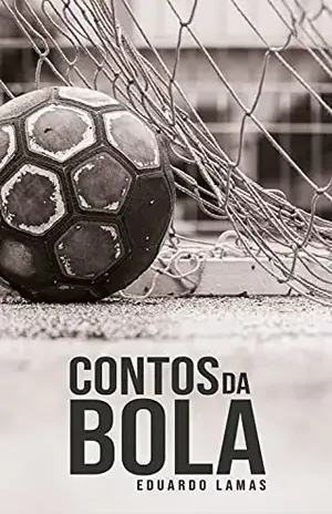 Contos da bola - Eduardo Lamas