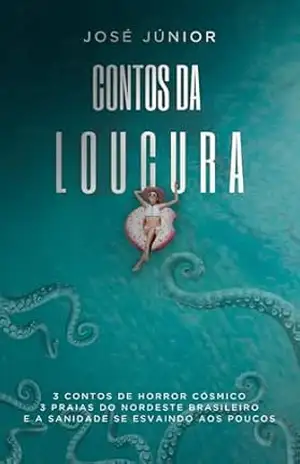 Contos da Loucura – José Júnior