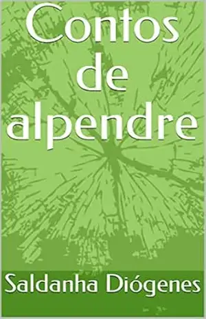 Contos de alpendre – Saldanha Diógenes