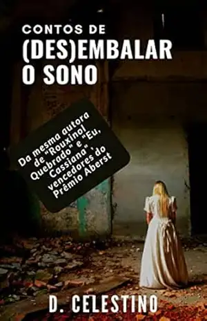Contos de (Des)embalar o Sono: 2a. edição (2022) – D. Celestino
