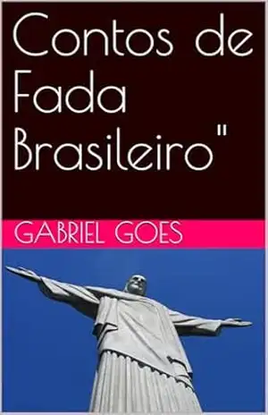 Contos de Fada Brasileiro” (Freak Livro 2) – Gabriel goes