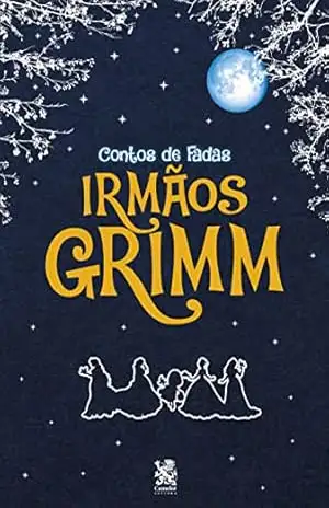 Contos de Fadas Irmãos Grimm – Jacob Grimm