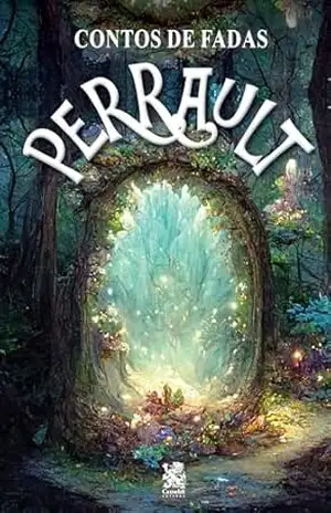 Contos de Fadas: Perrault – Charles  Perrault