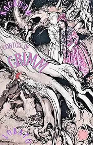 Contos de Grimm: Edição ilustrada e anotada – Irmãos Grimm