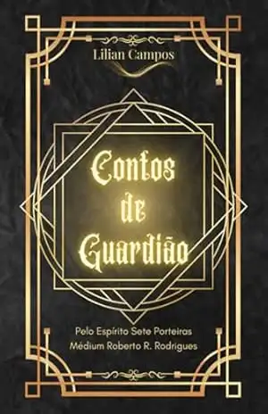 Contos De Guardião – Lilian Campos