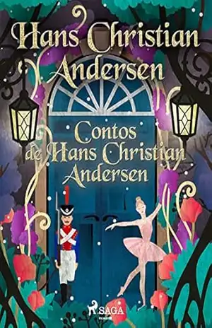 Contos de Hans Christian Andersen (Os Contos de Hans Christian Andersen) - H.C. Andersen
