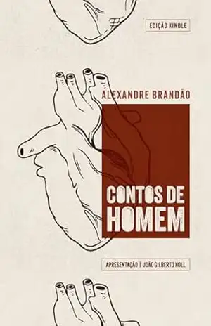 Contos de homem – Alexandre Brandão