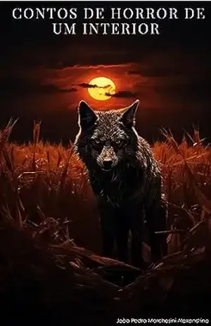 Contos de Horror de um Interior - João Pedro Marchesini Alexandrino