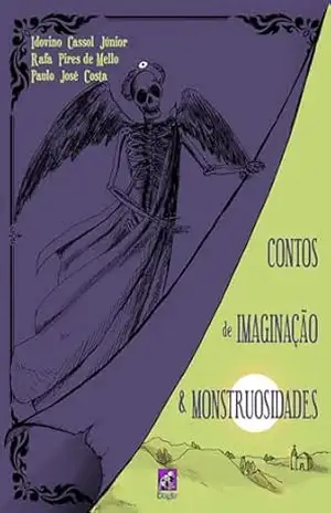 Contos de Imaginação & Monstruosidades (Bugio Sombrio) – Idovino Cassol Jr